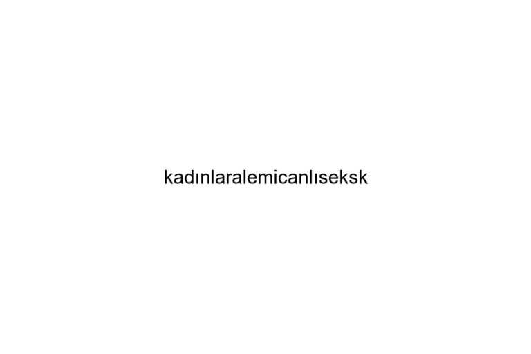 kadnlaralemicanlseksk