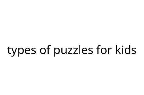 types of puzzles for kids