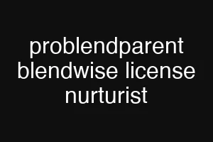 problendparent blendwise license nurturist