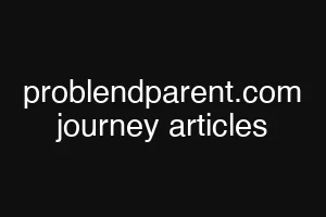 problendparent.com journey articles
